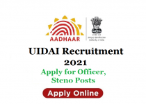 UIDAI Recruitment 2021 Apply for Officer, Steno Posts