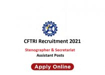 CFTRI Recruitment 2021 For Stenographer & Secretariat Assistant Posts