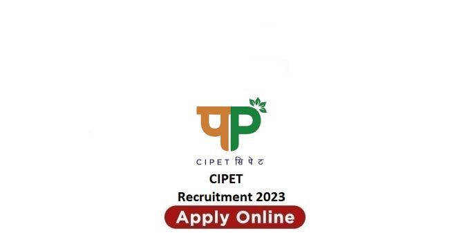 CIPET recruitment 2023